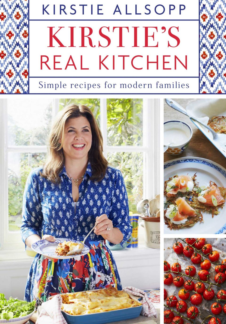 Kirstie’s Real Kitchen (Hodder & Stoughton, £25)
